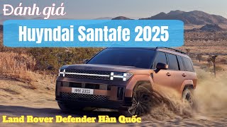 Đánh Giá Huyndai Santafe 2025  Xe Hàn Giờ Đã Khác [upl. by Ehsom538]