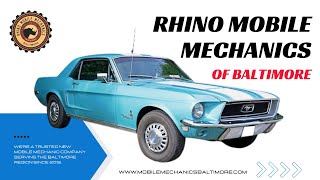 Rhino Mobile Mechanics of Baltimore  Mobile Mechanic Baltimore MD  Mobile Auto Repair [upl. by Onitrof]