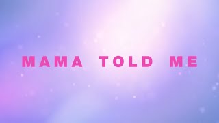 Alex Newell – Mama Told Me Official Lyric Video [upl. by Ilatfen844]