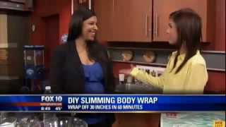 Suddenly Slimmers DIY Slimming Body Wrap Seen on FOX 10 News [upl. by Rebak]