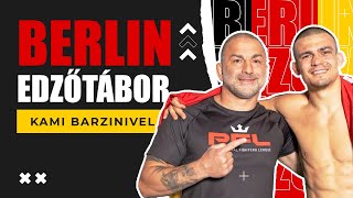 Berlin EdzőTábor Kami Barzini UFC bajnokok edzőjével [upl. by Profant]