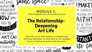 Kingdom Art Life Module 2 Excerpt [upl. by Yanffit]