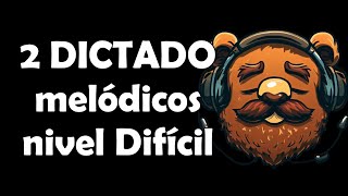 2 Dictados Melódicos  Nivel difícil [upl. by Eisnil]