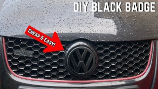 DIY BLACK BADGE FRONT amp BACK  VW GOLF MK5 amp MK6 [upl. by Ahsital]