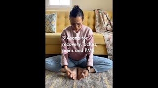 3 asana for recovery aches pains and PMS [upl. by Nylsej54]