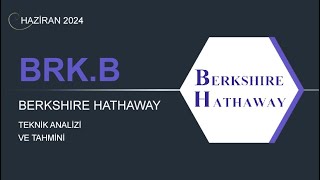 24 HAZİRAN 2024  BERKSHIRE HATHAWAY TEKNİK ANALİZ [upl. by Itnuahsa]