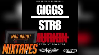 Giggs ft Gunna Dee  Better Know Style STR8 MURKIN [upl. by Alodee]