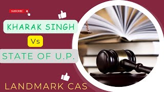 kharak singh vs state of UP  kharak singh case  landmark case  Right to privacy viralvideo [upl. by Herries]