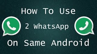 How To Install 2 Whatsapp On Same Android Phone [upl. by Malan594]