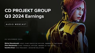 EN CD PROJEKT Group Q3 2024 earnings conference  audio webcast [upl. by Enitsua720]