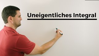 Uneigentliches Integral unbekannte Grenze  Mathe by Daniel Jung [upl. by Iveson]