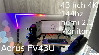 Aorus FV43U 144hz Monitor  UNBOXING AND REVIEW [upl. by Htrap]