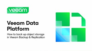 Veeam Data Platform How to Back Up Object Storage with Veeam Backup amp Replication [upl. by Eliathas]