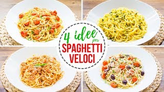 4 Idee per Spaghetti Veloci  Ricette per Pasta Facile e Veloce  55Winston55 [upl. by Abas]