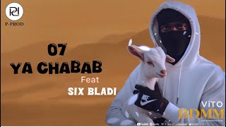 07 VITO  YA CHEBAB X Six Bladi Visual EP [upl. by Naol]