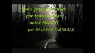 gracias mi amor por todo lo vivido  con letra marcos 2014 [upl. by Maryly]