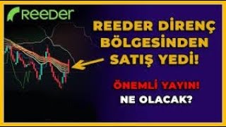 REEDER uÄ° AÅAN DÃœÅÃœÅTEN KURTULAMIYOR SONU CANTE GÄ°BÄ° MÄ° OLACAKğŸš¨PATRON SATIÅLARI VEğŸš¨DÄ°KKATğŸš¨ [upl. by Olrak295]