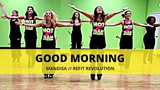 quotGood Morningquot  Mandisa  Dance Fitness  REFIT® Revolution [upl. by Camille367]