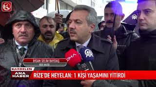 Kardelen TV  RİZE’DE HEYELAN 1 KİŞİ YAŞAMINI YİTİRDİ [upl. by Drannek]