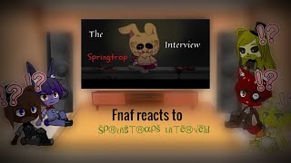 Fnaf reacts to Springtraps Interview [upl. by Atinele]