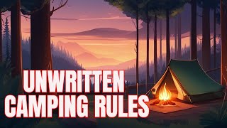 What are RULES of camping  Unwritten rules of camping [upl. by Howe]