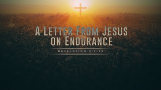 A Letter From Jesus on Endurance [upl. by Sherourd]