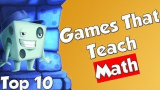 Top 10 Games That Teach Math [upl. by Sonaj46]