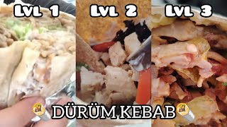 Kebab ¡3 Levels of DÜRÜM KEBAB🌯 [upl. by Melina]