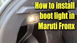 How to install boot light in Fronx  Boot light for Nexa Fronx  Boot light installation [upl. by Troy]