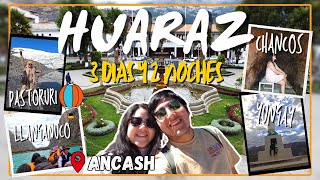 HUARAZ EN 3 DÍAS Cómo llegar qué hacer y costos  Áncash 2024 [upl. by Conners]