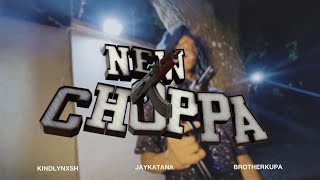 NEW CHOPPABROTHERKUPA ft KINDLYNXSH amp JAYKATANADIRCRTVSHOTS [upl. by Sateia]