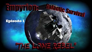 Star Wars  The Lone Rebel  EP1  Lost  T47Tie Fighter  RP  Empyrion Galactic Survival [upl. by Redneval]