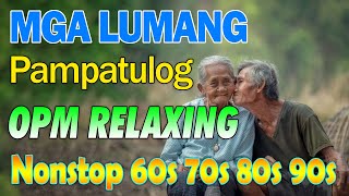 Mga Lumang Tugtugin 60s 70s 80s 90s 🌹 Pure Tagalog Pinoy Old Love Songs 🌹 Pamatay Tagalog Love Song [upl. by Ycinuq]