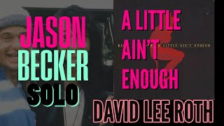 Jason Becker Guitar Solo  Video Demo  A Little Aint Enough by David Lee Roth [upl. by Alleyn]