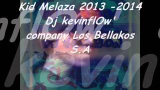 kid Melaza Acaba De llegar mix  DjKevinFlOw ✔ ★ [upl. by Mattheus]