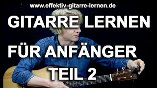 Gitarre lernen für Anfänger TEIL 2 Drei perfekte CowboyAkkorde [upl. by Dowlen]