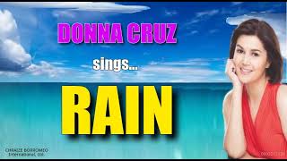 RAIN  Sung by Donna Cruz with Lyrics [upl. by Ruttger]