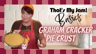 GRAHAM CRACKER PIE CRUST  Three Simple Ingredients  Just Add Your Favorite Filling [upl. by Naicul]