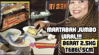 HEBOH MARTABAK TELUR BEBEK BERAT 25KG TEBELNYA 5CM  RASANYA ENAK DAGINGNYA BANYAK [upl. by Rivkah]