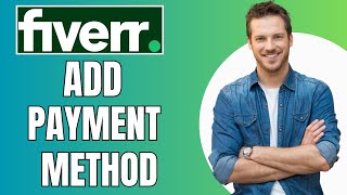 How To Add Payment Method on Fiverr 2024 Update [upl. by Bow]