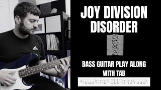 Joy Division  Disorder  Bass Guitar Cover  With TAB [upl. by Jari]