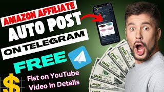 How to do Amazon Affiliate Marketing on Telegram  How to Auto Post Amazon Affiliate on Telegram [upl. by Aneeled90]