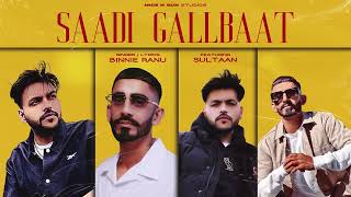 Saadi Galbaat  Official Audio  Binnie Ranu  Sultaan  Mic N Gun Studios [upl. by Anees]