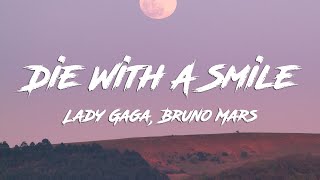 Lady Gaga Bruno Mars  Die With A Smile Lyrics [upl. by Eatnad405]