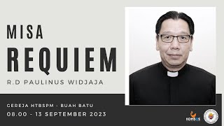 Misa Requiem RD Paulinus Widjaja  Rabu 13 September 2023 pk 0800 WIB  Gereja HTBSPM Buah Batu [upl. by Eiramnerual]