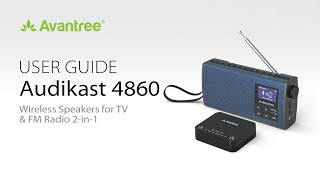 Avantree Audikast 4860 User Guide  Low Latency Bluetooth TV Transmitter amp SpeakerFM Radio Set [upl. by Nylorahs826]