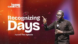 RECOGNIZING DAYS  Apostle Tolu Agboola [upl. by Phelps]