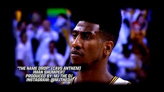 Iman Shumpert  The Name Drop Cavs 201516 anthem [upl. by Ahsini]