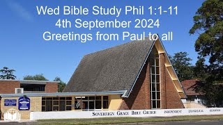 Bible Study 4th Sep 2024  Philip 1111  quotGreetings from Paul to allquot [upl. by Xxam393]