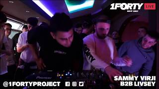 1Forty Live 1 Sammy Virji B2B Livsey [upl. by Neira]